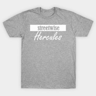 streetwise Hercules T-Shirt